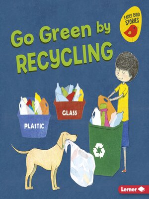cover image of Go Green by Recycling